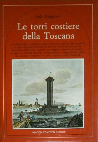Le torri costiere della Toscana.