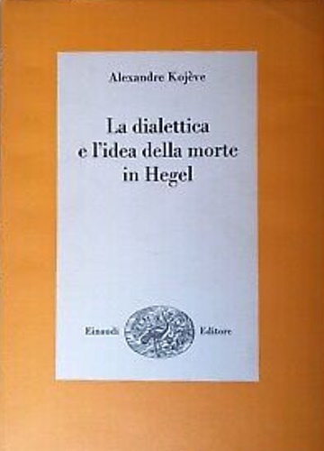 La dialettica e l'idea della morte in Hegel.