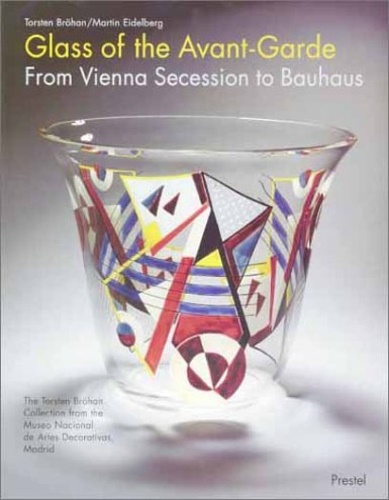 9783791325118-Glass of the Avant-Garde: From Vienna Secession to Bauhaus.