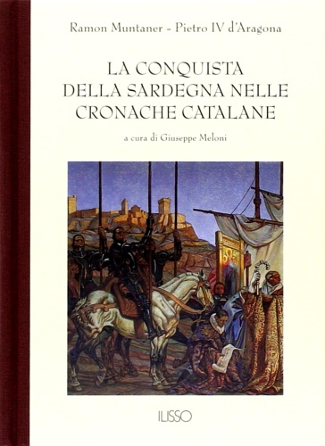 9788885098886-La conquista della Sardegna nelle Cronache catalane.