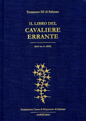 9788886771900-Il libro del cavaliere errante. (BnF ms. fr. 12559)