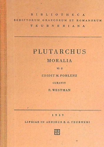 Moralia.Vol.VI.2: De stoicorum Repugnantiis. Stoicos absurdiora poetis dicere.De