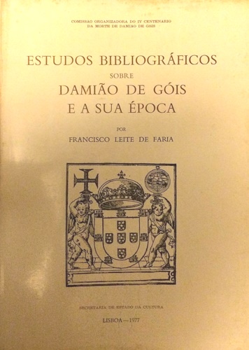Studios bibliograficos sobre Damiao de Gois e a sua epoca.