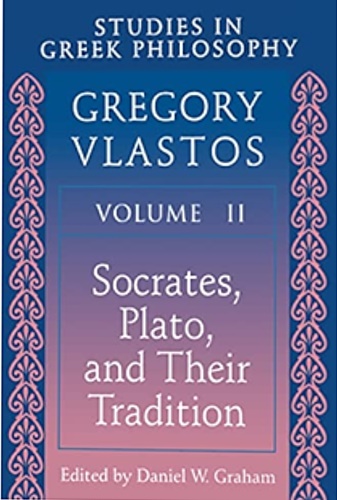 9780691019383-Studies in Greek Philosophy, Vol. 2: Socrates Plato and Their Tradition.
