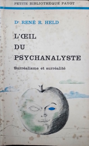 L' oeil du Psychanalyste, Surrèalisme et surréalité.