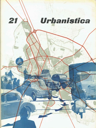 Urbanistica. Rivista trimestrale, n. 21 - gennaio 1957.