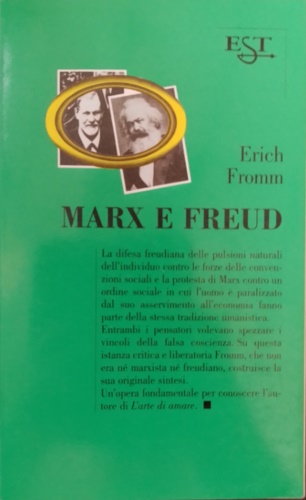 Fromm,Eric. - Marx e Freud. La verit che rende liberi.