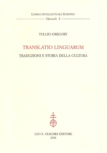Gregory, Tullio. - Translatio linguarum. Traduzioni e storia della cult