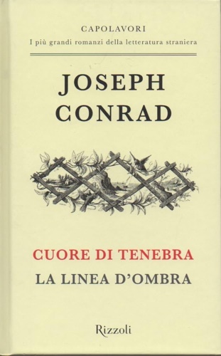 Cuore Di Tenebra-La Linea D'ombra. Ediz. Integrale. Con Segnalibro - Conrad  Joseph